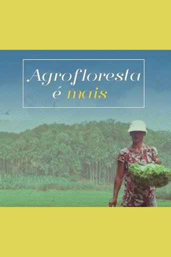 Agrofloresta é Mais Poster of Agrofloresta é Mais