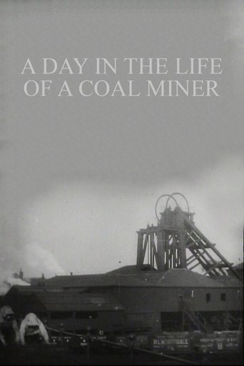 Poster of A Day in the Life of a Coal Miner