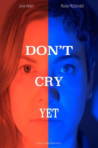Don't Cry Yet Poster of Don't Cry Yet
