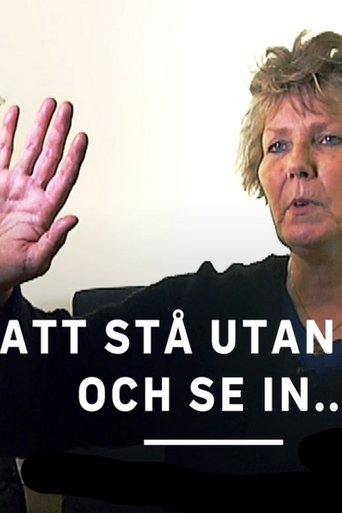 Poster of Att stå utanför och se in…