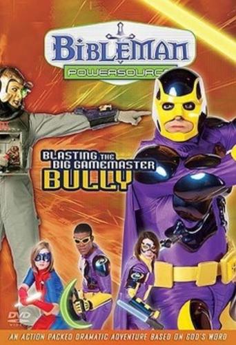 Poster of Bibleman Powersource: Blasting the Big Game Master Bully