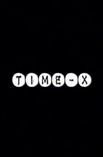TIME-X Poster of TIME-X