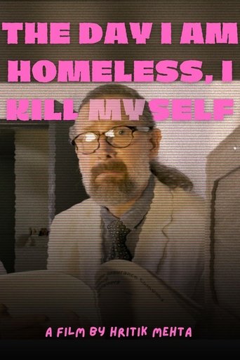 Poster of The Day I Am Homeless, I Kill Myself