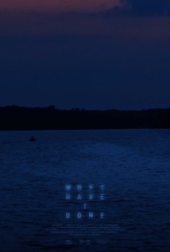 Poster of What Have I Done