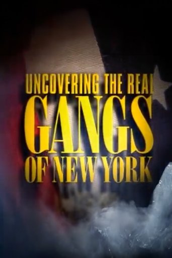 Poster of Uncovering the Real Gangs of New York