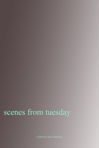 Poster of Scenes From Tuesday