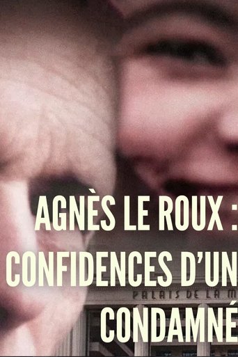 Poster of L'affaire Agnès Le Roux : confidences d'un condamné