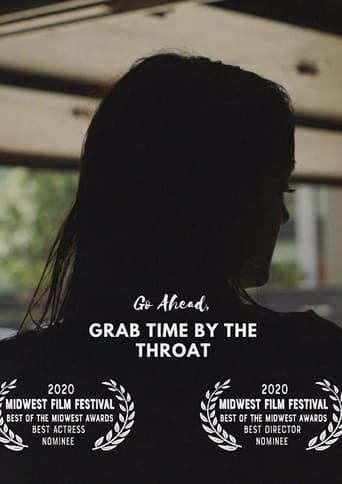 Poster of Go Ahead, Grab Time By the Throat