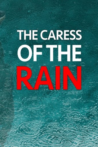 The Caress Of The Rain Poster of The Caress Of The Rain