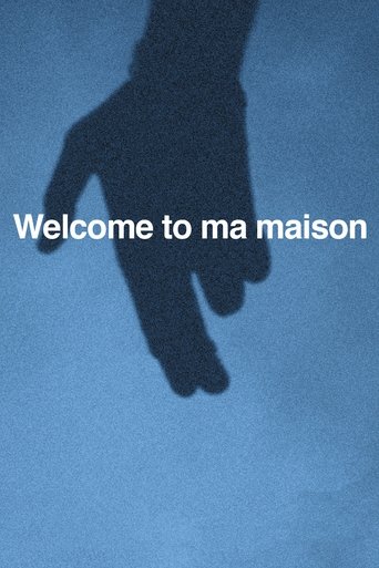 Welcome to ma maison Poster of Welcome to ma maison