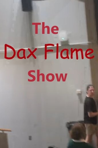 The Dax Flame Show Poster of The Dax Flame Show