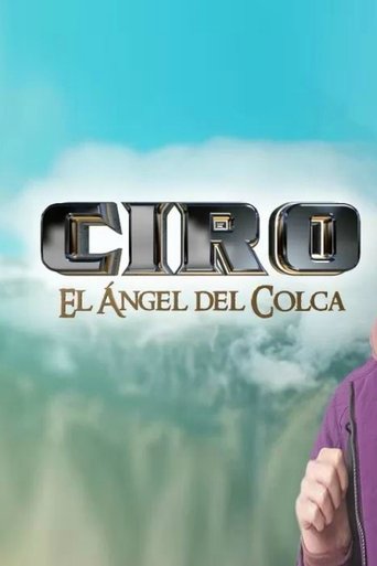 Ciro, el ángel del Colca Poster of Ciro, el ángel del Colca