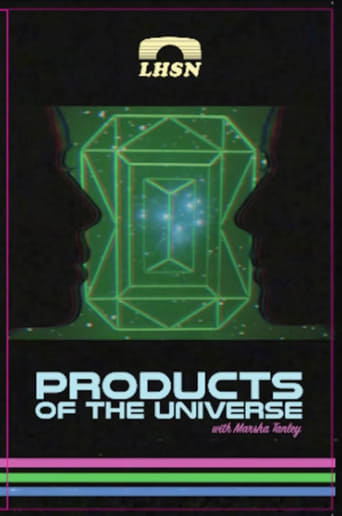 Poster of Products of the Universe with Marsha Tanley