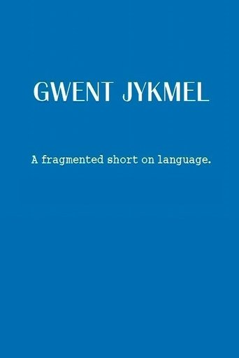 Poster of Gwent Jykmel: A Fragmented Short on Language