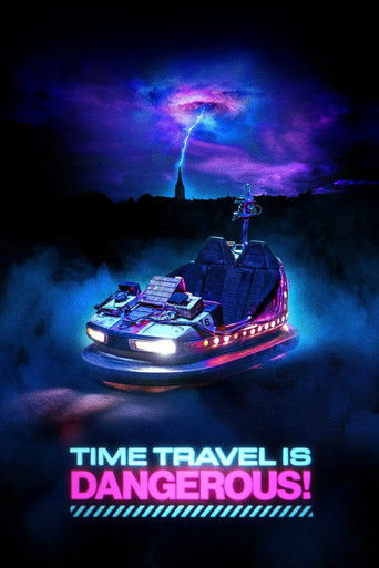 Poster of Time Travel Is Dangerous!
