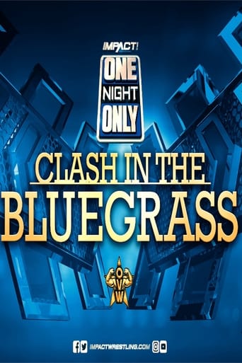 Poster of IMPACT Wrestling: One Night Only: Clash in the Bluegrass