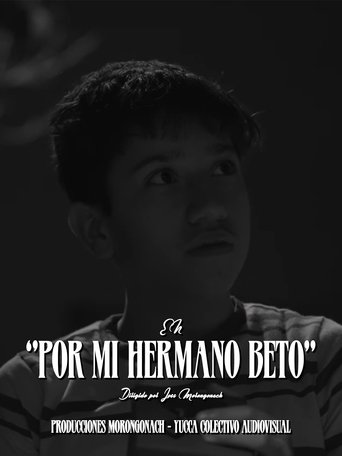 For My Brother Beto Poster of For My Brother Beto