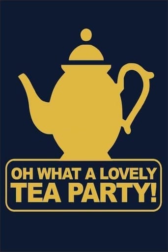 Poster of Oh, What a Lovely Tea Party