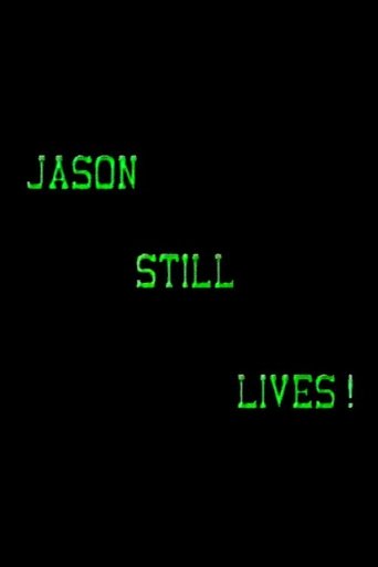 Jason Still Lives! Poster of Jason Still Lives!
