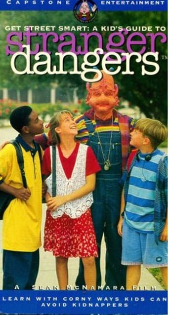Poster of Get Street Smart: A Kid's Guide to Stranger Dangers