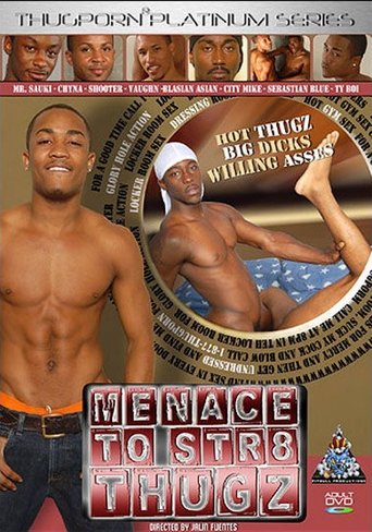 Poster of Menace to Str8 Thugz
