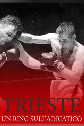 Poster of Trieste, Un ring sull'Adriatico