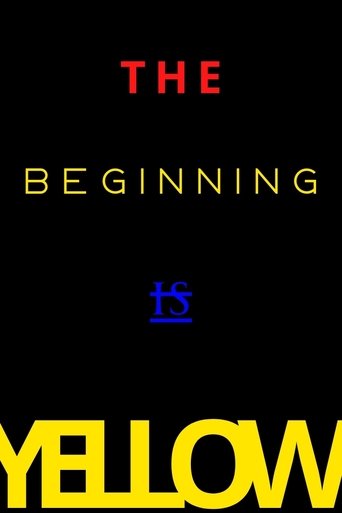 The Beginning is Yellow Poster of The Beginning is Yellow
