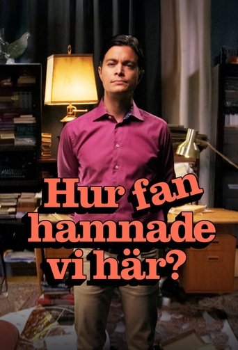 Portrait for Hur fan hamnade vi här? - Season 1