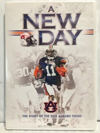 Poster of A New Day: The Story of the 2013 Auburn Tigers