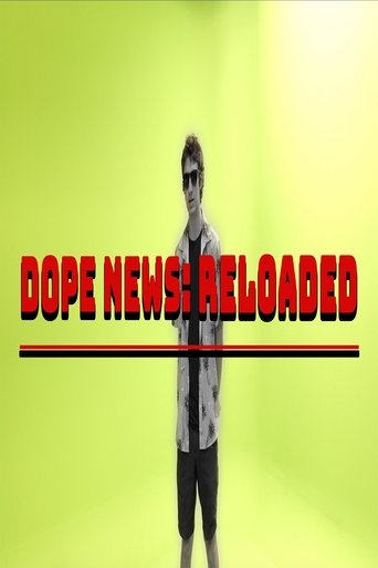 Dope News: RELOADED Poster of Dope News: RELOADED