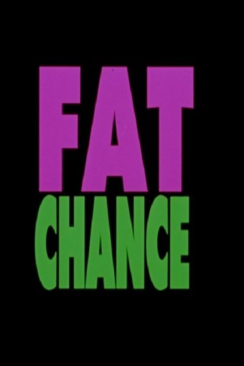 Fat Chance Poster of Fat Chance