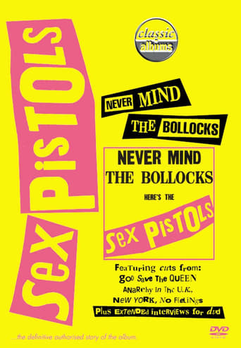 Poster of Classic Albums : Sex Pistols - Never Mind The Bollocks, Here's The Sex Pistols