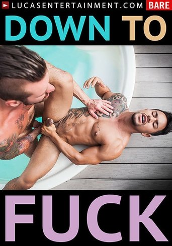 Down to Fuck Poster of Down to Fuck