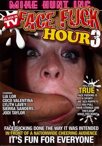 Face Fuck Hour 3 Poster of Face Fuck Hour 3