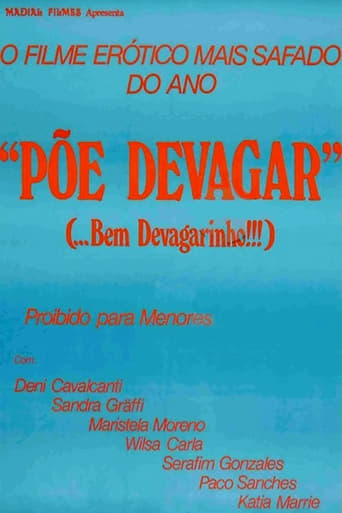 Poster of Põe Devagar... Bem Devagarinho