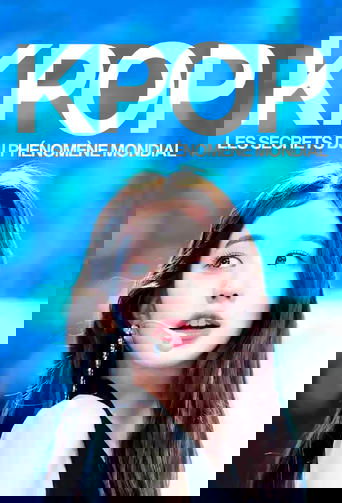 Poster of K-pop, les secrets du phénomène mondial