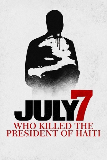 Poster of July 7: Who Killed the President of Haiti?