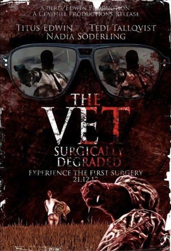 The Vet: Surgically Degraded Poster of The Vet: Surgically Degraded