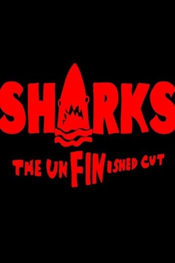 Poster of SHARKS: The UnFINished Cut