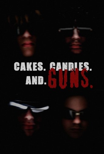 CAKES. CANDLES. AND GUNS. Poster of CAKES. CANDLES. AND GUNS.