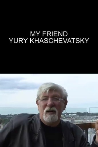 My Friend Yuri Khashchevatsky Poster of My Friend Yuri Khashchevatsky