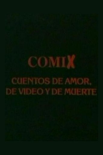 Poster of Comix, cuentos de amor, de video y de muerte
