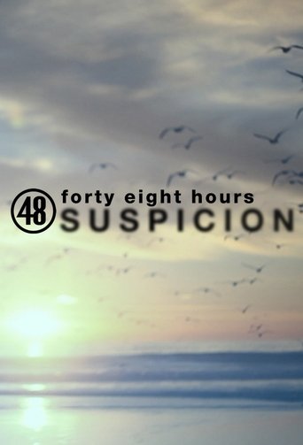 48 Hours Suspicion Poster of 48 Hours Suspicion