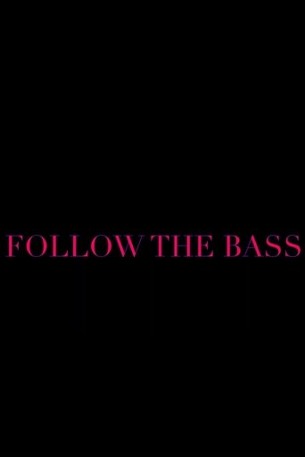 Follow the Bass Poster of Follow the Bass