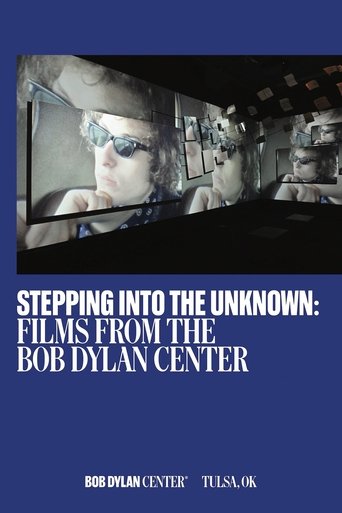 Poster of Stepping Into the Unknown: Films from the Bob Dylan Center