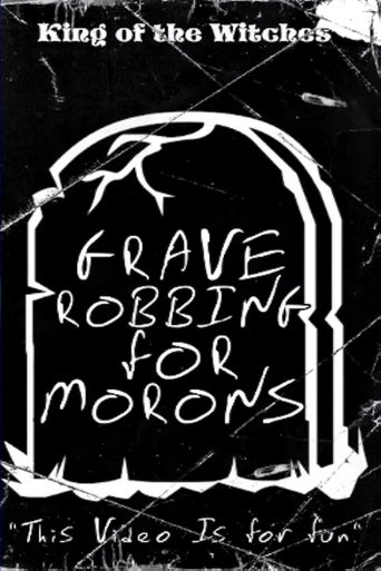 Poster of Grave Robbing for Morons