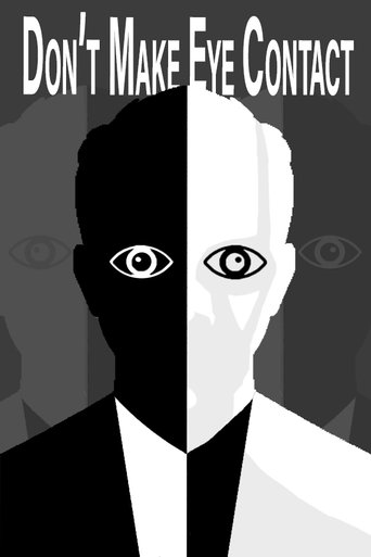 Don't Make Eye Contact Poster of Don't Make Eye Contact