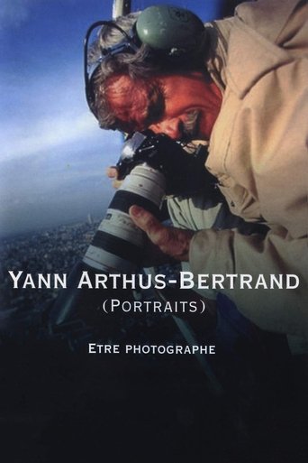 Poster of Yann Arthus-Bertrand (Portraits) : être photographe