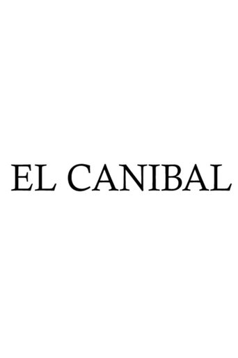 El Cannibal Poster of El Cannibal