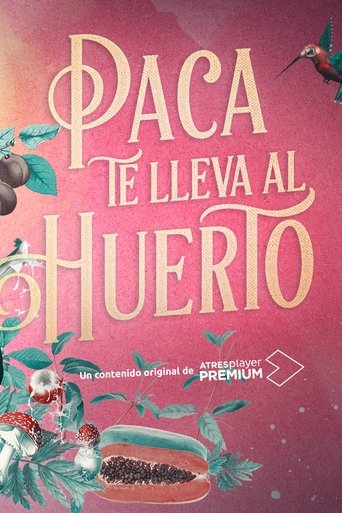 Paca te lleva al huerto Poster of Paca te lleva al huerto
